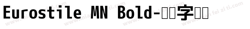 Eurostile MN Bold字体转换